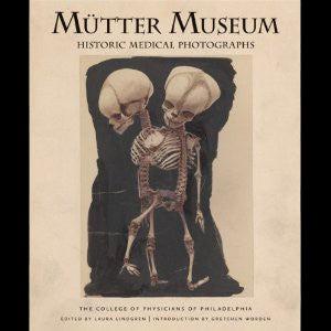 Mutter Museum: Historical Medical Photographs - Paxton Gate