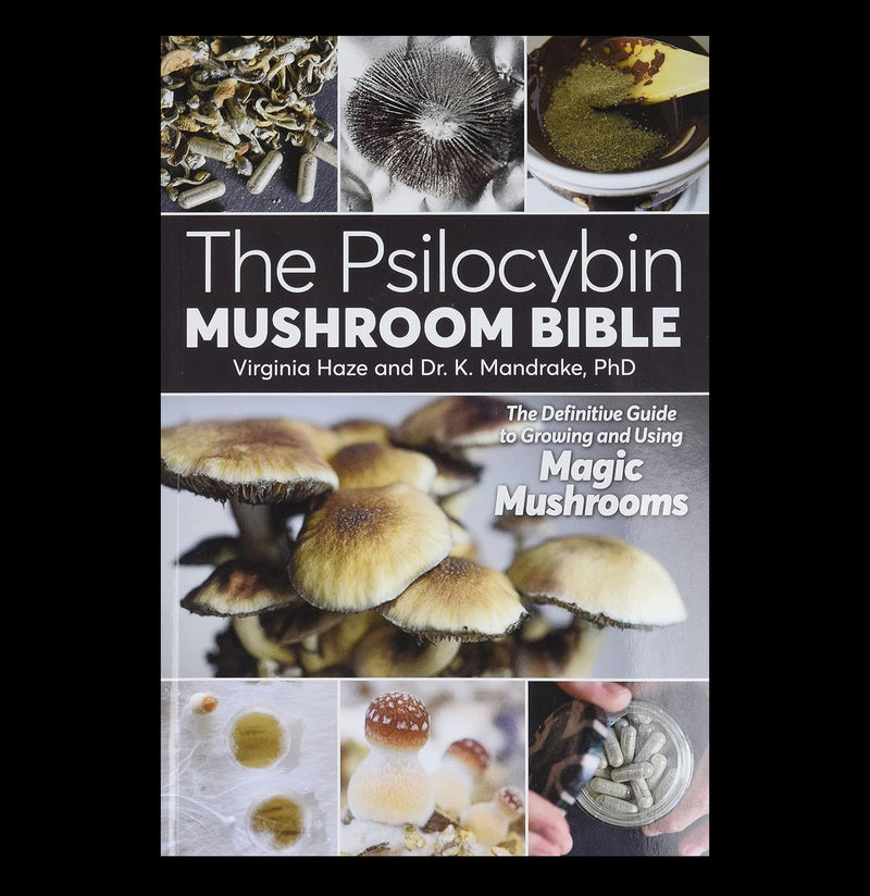 The Psilocybin Mushroom Bible: The Definitive Guide to Growing and Using Magic Mushrooms-Books-Ingram Book Company-PaxtonGate